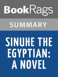Title: Sinuhe the Egyptian: A Novel by Mika Waltari l Summary & Study Guide, Author: BookRags