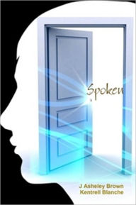 Title: Spoken, Author: J Asheley Brown