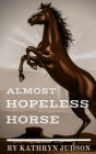 Almost Hopeless Horse