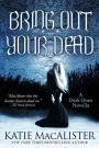 Bring Out Your Dead (Dark Ones Series Novella)
