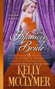Title: The Infamous Bride, Author: Kelly McClymer