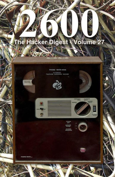 2600: The Hacker Digest - Volume 27