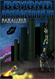 Beyond Armageddon III: Parallels