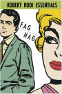 Fag Hag (Robert Rodi Essentials)