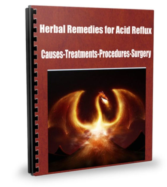 Herbal Remedies for Acid RefluxCausesTreatmentsProceduresSurgery by