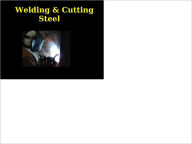 Title: Welding and Cutting Steel, Author: David Devoe