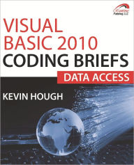 Title: Visual Basic 2010 Coding Briefs Data Access, Author: Kevin Hough
