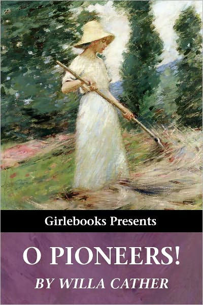 O Pioneers By Willa Cather Free Ebook Download Standard Ebooks