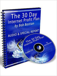 Title: The 30 Day Internet Profit Plan, Author: MyAppBuilder