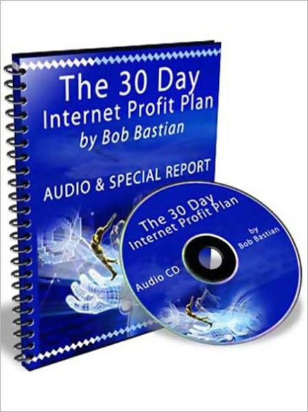 The 30 Day Internet Profit Plan