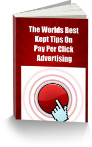 Title: The Worlds Best Kept Tips On Pay Per Click Advertising, Author: Larry Hall