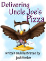 Delivering Uncle Joe's Pizza