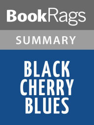 Title: Black Cherry Blues by James Lee Burke l Summary & Study Guide, Author: BookRags