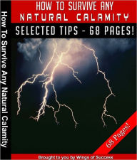Title: How To Survive Any Natural Calamity, Author: Anonymous