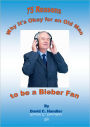 Why It's Okay for an Old Man to be a Bieber Fan