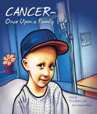 Title: Cancer~Once Upon A Family, Author: Tina Nelson
