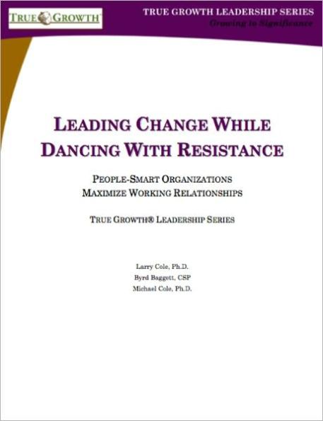 Leading Change While Dancing With Resistance