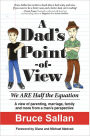 A Dad's Point-of-View: We ARE Half the Equation