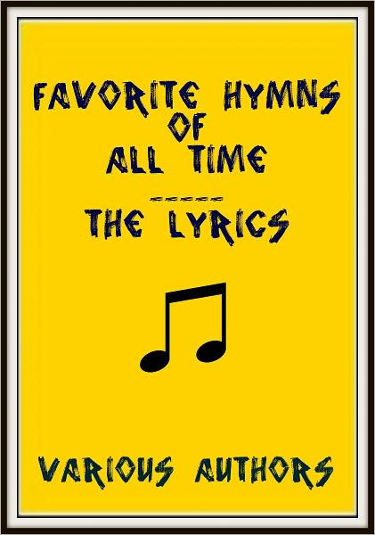 favorite-hymns-of-all-time-the-lyrics-by-various-authors-ebook