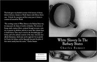 Title: White Slavery In The Barbary States, Author: Charles Sumner