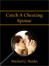 Catch A Cheating Spouse