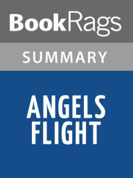 Title: Angels Flight by Michael Connelly l Summary & Study Guide, Author: BookRags