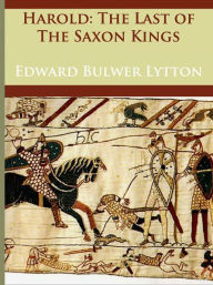 Harold: The Last of the Saxon Kings - (Formatted & Optimized for Nook)