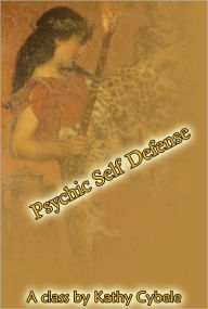 Title: Psychic Self Defense, Author: Kathy Cybele