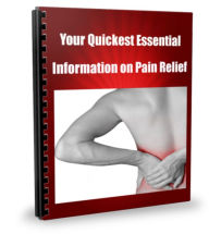 Title: Your Quickest Essential Information on Pain Relief, Author: Sandy Hall