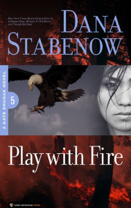 Play with Fire (Kate Shugak Series #5)