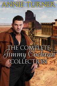 Title: The Complete Jimmy Cochran Collection, Author: Annie Turner