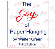 Title: the joy of paperhanging, Author: Green