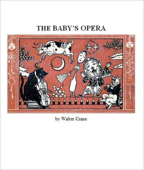 The Baby's Opera [Illustrated]