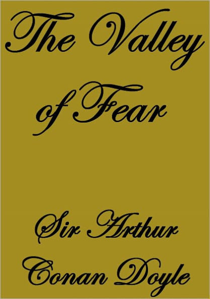 THE VALLEY OF FEAR