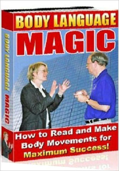 Body Language Magic - Body language is very easy and fun to learn