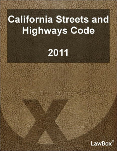 California Streets and Highways Code 2011