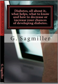 Diabetes, all about it, what helps, what to know and how to decrease or increase your chances of developing diabetes