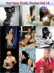 Hot Sexy Erotic Stories Vol 14