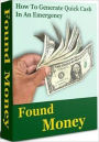 Increase Cash Flow - Found Money - How to Generate Quick Cash in an Emergency