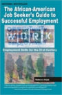 The African AmericanJob Seeker's Guide to Successful Employment