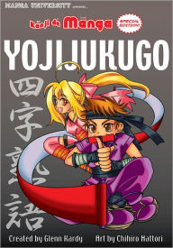 Title: Kanji de Manga Special Edition: Yojijukugo, Author: Glenn Kardy