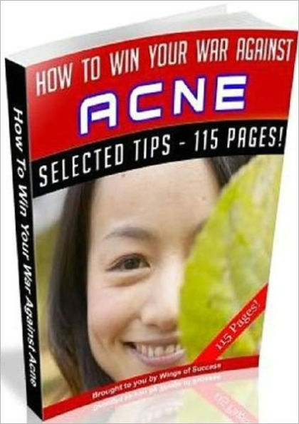 How To Win Your War Against Acne - Self Improvement Guide