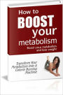 Strengthen Your Immune System - How to Boost Your Metabolism - Boost Your Metabolism and Loss Weight