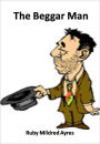 The Beggar Man w/ Direct link technology (A Romantic Story)
