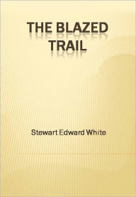 The Blazed Trail w/ Direct link technology (A Romantic Adventure)