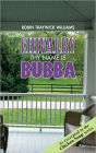 Chivalry, Thy Name is Bubba