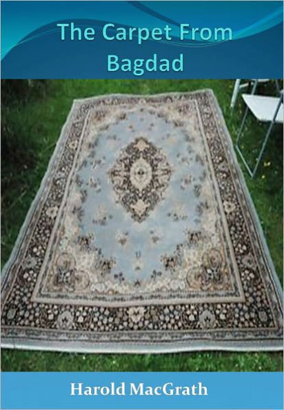 The Carpet From Bagdad w/ Direct link technology (A Romantic Story)