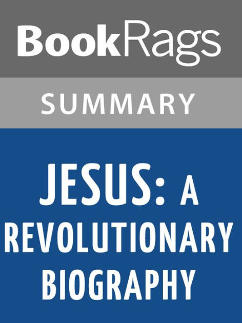 Jesus A Revolutionary Biography By John Dominic Crossan L Summary Study Guide By Bookrags Nook Book Ebook Barnes Noble