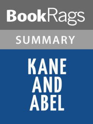 Title: Kane and Abel by Jeffrey Archer, Baron Archer of Weston-super-Mare l Summary & Study Guide, Author: BookRags