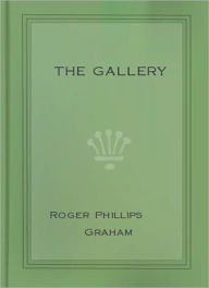 Title: The Gallery: A Science Fiction/Short Story Classic By Roger Phillips Graham!, Author: Roger Phillips Graham